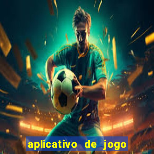 aplicativo de jogo que paga dinheiro de verdade